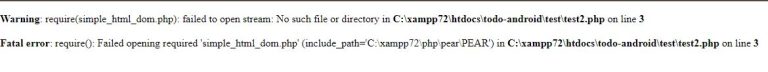 Fatal error require Failed opening required simple_html_dom.php include_path=C xampp72 php pear PEAR