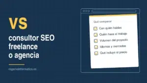 Qué comparar al elegir entre un consultor SEO freelance o una agencia