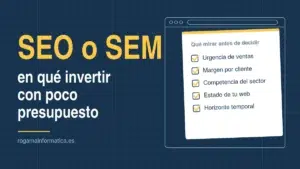 Factores para decidir entre invertir en SEO o en SEM con un presupuesto ajustado